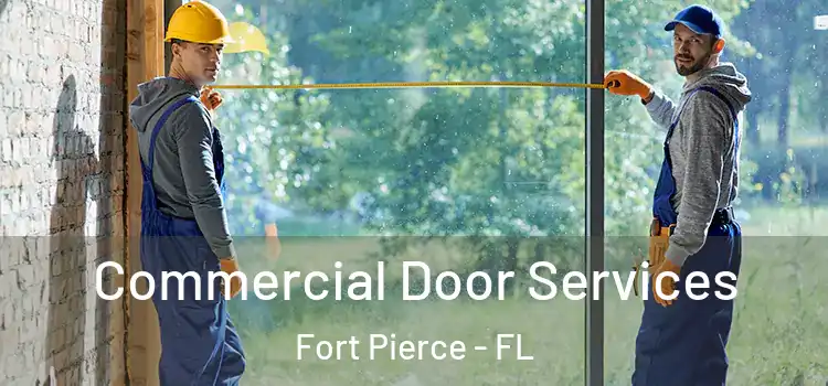 Commercial Door Services Fort Pierce - FL