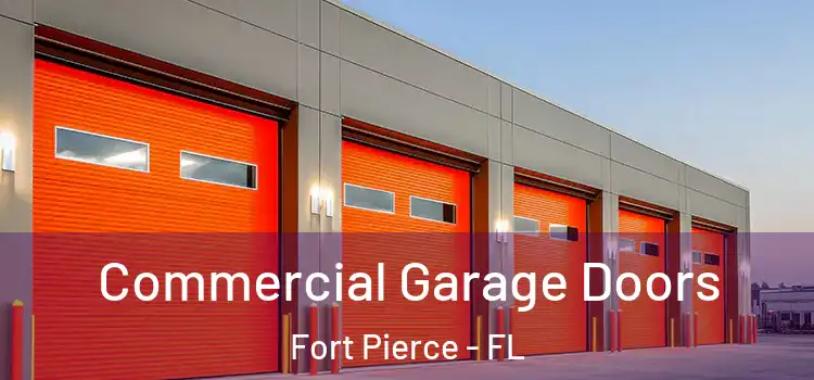  Commercial Garage Doors Fort Pierce - FL
