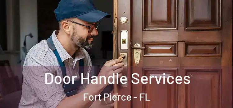 Door Handle Services Fort Pierce - FL