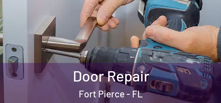 Door Repair Fort Pierce - FL