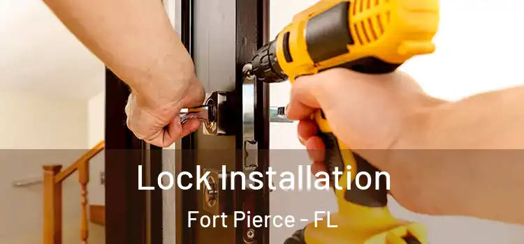 Lock Installation Fort Pierce - FL