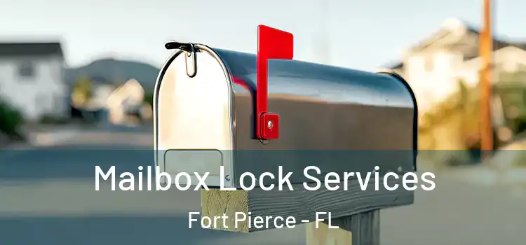 Mailbox Lock Services Fort Pierce - FL