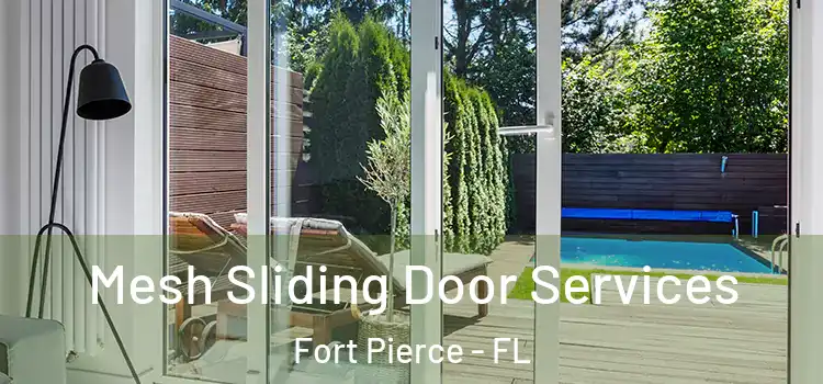 Mesh Sliding Door Services Fort Pierce - FL